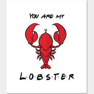 You're My Lobster Posters and Art